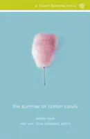 Lato waty cukrowej - The Summer of Cotton Candy