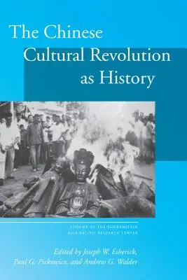 Chińska rewolucja kulturalna jako historia - The Chinese Cultural Revolution as History