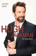 Hugh Jackman: Biografia - Hugh Jackman: The Biography