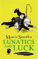 Krucze Tajemnice: Szaleńcy i szczęście - Księga 3 - Raven Mysteries: Lunatics and Luck - Book 3