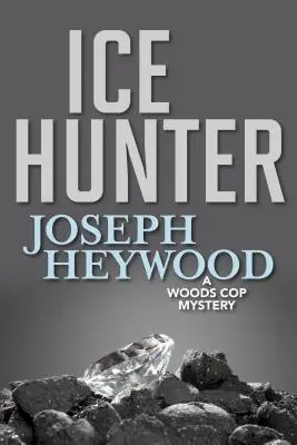 Ice Hunter: Tajemnica gliniarza z lasu - Ice Hunter: A Woods Cop Mystery