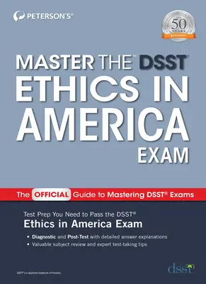 Opanuj egzamin z etyki Dsst w Ameryce - Master the Dsst Ethics in America Exam