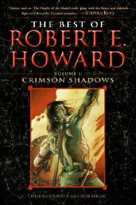 The Best of Robert E. Howard Volume 1: Tom 1: Karmazynowe cienie - The Best of Robert E. Howard Volume 1: Volume 1: Crimson Shadows