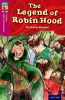 Oxford Reading Tree TreeTops Mity i legendy: Poziom 10: Legenda o Robin Hoodzie - Oxford Reading Tree TreeTops Myths and Legends: Level 10: The Legend Of Robin Hood