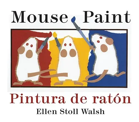 Pintura de Raton/Mouse Paint Dwujęzyczna książka planszowa - Pintura de Raton/Mouse Paint Bilingual Boardbook