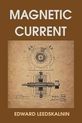 Prąd magnetyczny - Magnetic Current