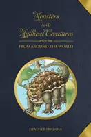 Potwory i mityczne stworzenia z całego świata - Monsters and Mythical Creatures from Around the World
