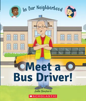 Poznaj kierowcę autobusu! (w naszym sąsiedztwie) (Library Edition) - Meet a Bus Driver! (in Our Neighborhood) (Library Edition)