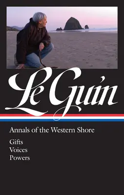 Ursula K. Le Guin: Annals of the Western Shore (Loa #335): Dary / Głosy / Moce - Ursula K. Le Guin: Annals of the Western Shore (Loa #335): Gifts / Voices / Powers