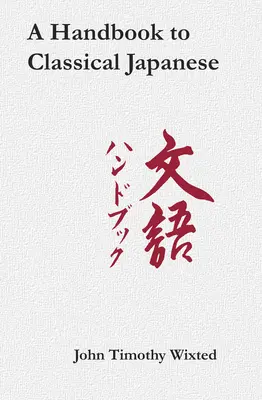 Podręcznik do klasycznego języka japońskiego - A Handbook to Classical Japanese