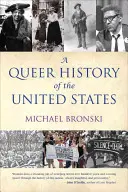 Queerowa historia Stanów Zjednoczonych - A Queer History of the United States