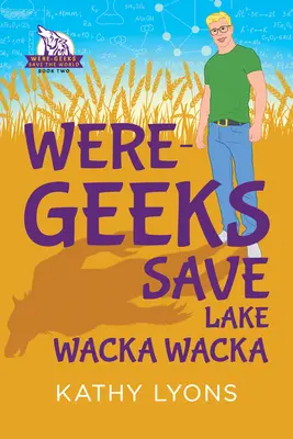 Were-Geeks ratują jezioro Wacka Wacka - Were-Geeks Save Lake Wacka Wacka