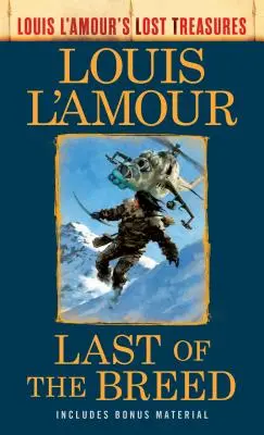 Ostatni z rasy (Zaginione skarby Louisa l'Amoura) - Last of the Breed (Louis l'Amour's Lost Treasures)