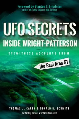 Sekrety UFO wewnątrz Wright-Patterson: Relacje naocznych świadków z prawdziwej Strefy 51 - UFO Secrets Inside Wright-Patterson: Eyewitness Accounts from the Real Area 51