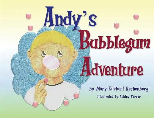 Przygoda Andy'ego z gumą balonową - Andy's Bubblegum Adventure