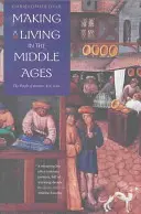 Zarabianie na życie w średniowieczu: Mieszkańcy Wielkiej Brytanii 850-1520 - Making a Living in the Middle Ages: The People of Britain 850-1520