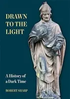 Drawn to the Light - Historia mrocznych czasów - Drawn to the Light - A History of a Dark Time