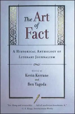 Sztuka faktu: historyczna antologia dziennikarstwa literackiego - The Art of Fact: A Historical Anthology of Literary Journalism