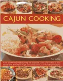 Cajun Cooking: Od Gumbo do Jambalaya - wprowadź tradycyjne smaki Luizjany do swojej kuchni dzięki 50 autentycznym daniom kuchni cajuńskiej i kreolskiej - Cajun Cooking: From Gumbo to Jambalaya, Bring the Traditional Tastes of Louisiana to Your Kitchen, with 50 Authentic Cajun and Creole