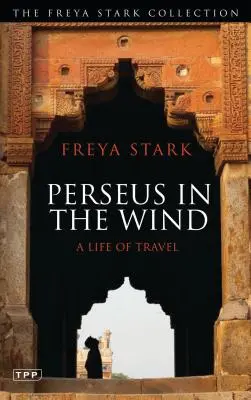 Perseusz na wietrze: życie w podróży - Perseus in the Wind: A Life of Travel