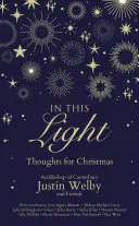 W tym świetle: Myśli na Boże Narodzenie - In This Light: Thoughts for Christmas