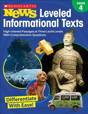 Scholastic News Levelled Informational Texts: Klasa 4: interesujące fragmenty napisane na trzech poziomach z pytaniami dotyczącymi rozumienia tekstu - Scholastic News Leveled Informational Texts: Grade 4: High-Interest Passages Written in Three Levels with Comprehension Questions