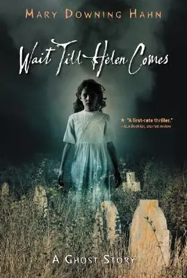 Wait Till Helen Comes: Opowieść o duchach - Wait Till Helen Comes: A Ghost Story