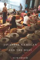 Jawajski gamelan i Zachód - Javanese Gamelan and the West