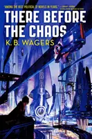 Tam przed chaosem - Wojna Farian, Księga 1 - There Before the Chaos - The Farian War, Book 1