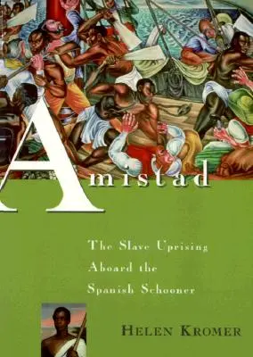 Amistad: Powstanie niewolników na pokładzie hiszpańskiego szkunera - Amistad: The Slave Uprising Aboard the Spanish Schooner