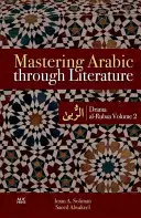 Opanuj arabski poprzez literaturę: Drama Al-Rubaa tom 2 - Mastering Arabic Through Literature: Drama Al-Rubaa Volume 2