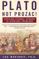 Platon, nie Prozac! - Plato, Not Prozac!