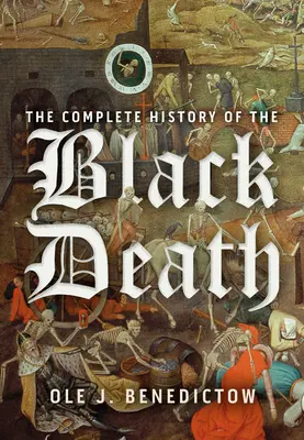 Kompletna historia czarnej śmierci - The Complete History of the Black Death