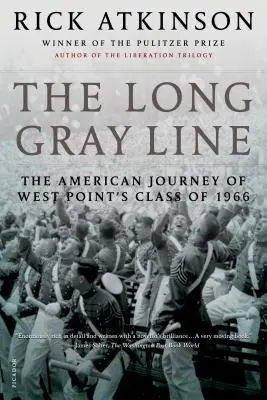 The Long Gray Line: Amerykańska podróż klasy West Point z 1966 roku - The Long Gray Line: The American Journey of West Point's Class of 1966