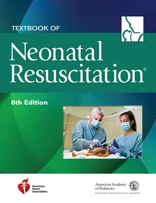 Podręcznik resuscytacji noworodków - Textbook of Neonatal Resuscitation