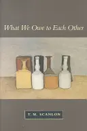 Co jesteśmy winni sobie nawzajem (poprawione) - What We Owe to Each Other (Revised)