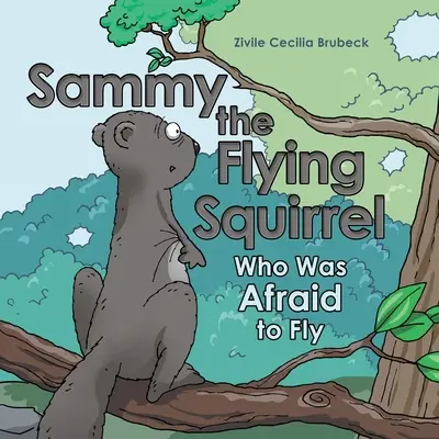 Latająca wiewiórka Sammy: Kto się bał latać - Sammy the Flying Squirrel: Who Was Afraid to Fly