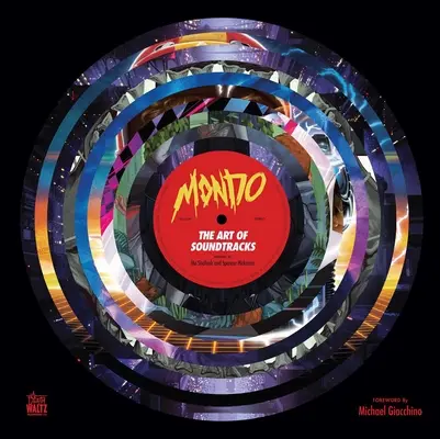 Mondo: Sztuka ścieżek dźwiękowych - Mondo: The Art of Soundtracks