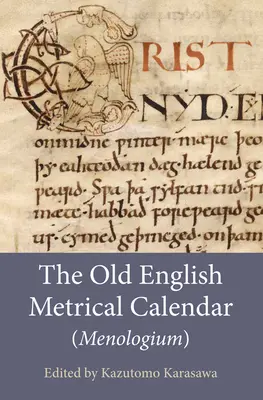 Staroangielski kalendarz metryczny (Menologium) - The Old English Metrical Calendar (Menologium)