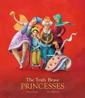 Prawdziwie odważne księżniczki - The Truly Brave Princesses