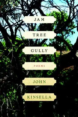 Jam Tree Gully: Wiersze - Jam Tree Gully: Poems