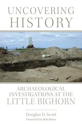 Odkrywanie historii: Badania archeologiczne w Little Bighorn - Uncovering History: Archaeological Investigations at the Little Bighorn