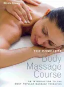Kompletny kurs masażu ciała - wprowadzenie do najpopularniejszych terapii masażu - Complete Body Massage Course - An Introduction to the Most Popular Massage Therapies