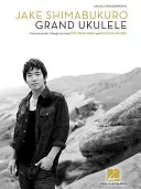 Jake Shimabukuro - Wielkie ukulele - Jake Shimabukuro - Grand Ukulele