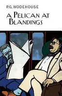 Pelikan w Blandings - Pelican at Blandings