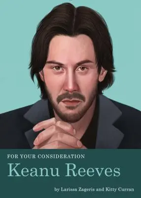 Do rozważenia: Keanu Reeves - For Your Consideration: Keanu Reeves