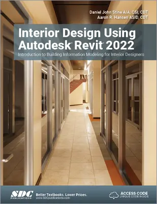 Projektowanie wnętrz z wykorzystaniem Autodesk Revit 2022: Wprowadzenie do modelowania informacji o budynku dla projektantów wnętrz - Interior Design Using Autodesk Revit 2022: Introduction to Building Information Modeling for Interior Designers