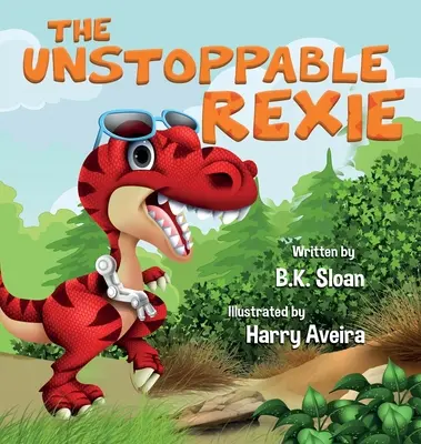 Niepowstrzymany Rexie - The Unstoppable Rexie