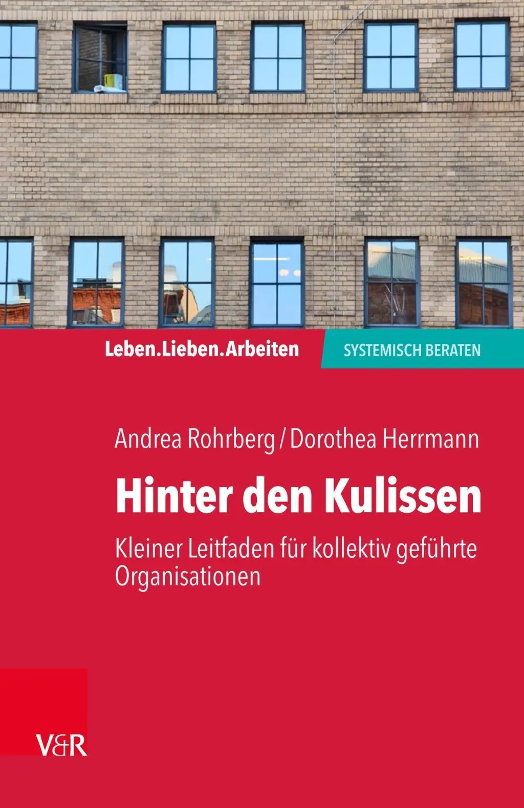 Leben. Lieben. Arbeiten: systemisch beraten