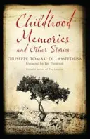 Wspomnienia z dzieciństwa i inne historie - Childhood Memories and Other Stories